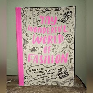 My Wonderful World of Fashion: A Book for Drawing, Creating and Dreaming